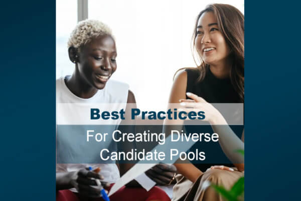 Best Practices for Creating Diverse Candidate Pools